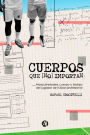 Cuerpos que [no] importan