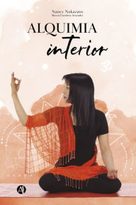 Title: Alquimia interior, Author: Nancy Nakazato