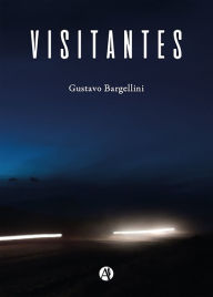 Title: Visitantes, Author: Gustavo Bargellini