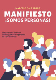 Title: Manifiesto ¡Somos personas!, Author: Marcelo Calzabara