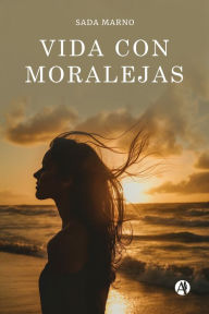 Title: Vida con moralejas, Author: Sada Marno