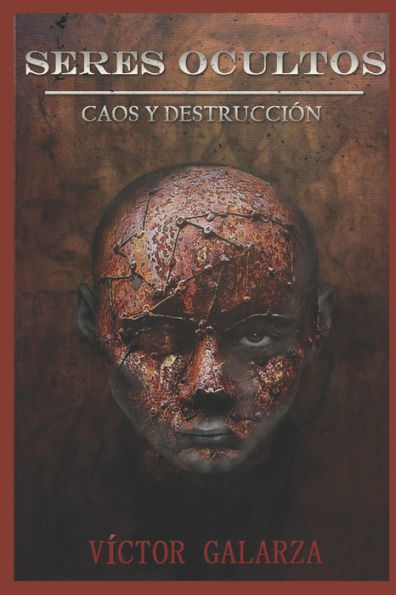 Seres Ocultos: Caos y destrucción