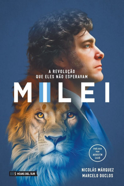 Milei: A revoluï¿½ï¿½o que eles nï¿½o esperavam