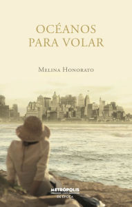 Title: Océanos para volar, Author: Melina Honorato