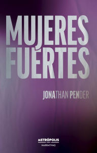 Title: Mujeres fuertes, Author: Jonathan Pender