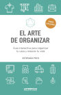 El arte de organizar: Guía interactiva para organizar tu casa y mejorar tu vida