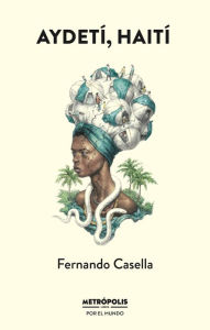 Title: Aydetí, Haití, Author: Fernando Casella