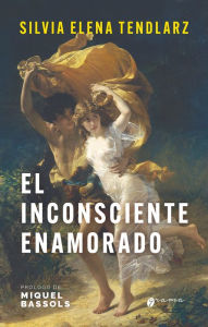 Title: El inconsciente enamorado, Author: Silvia Elena Tendlarz