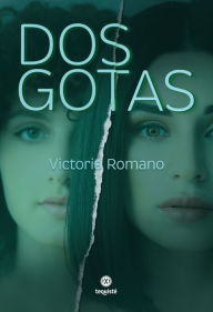 Title: Dos gotas, Author: Victoria Romano