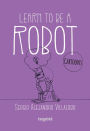 Learn to be a robot: Cartoons