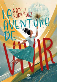 Title: La aventura de vivir, Author: Natali Rodríguez