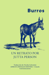 Title: Burros: Un retrato por Jutta Person, Author: Jutta Person