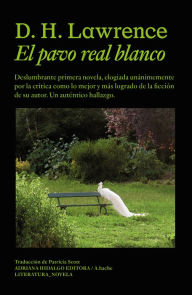 Title: El pavo real blanco, Author: D. H. Lawrence