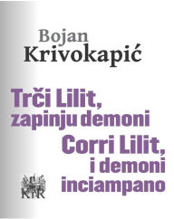 Title: Trči Lilit, zapinju demoni, Author: Bojan Krivokapić