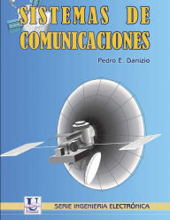 Title: Sistemas de comunicaciones: Serie Ingeniería, Author: Pedro E Danizio