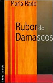 Title: Rubor de Damascos: Regresiones, Reencarn, Author: Maria Rado