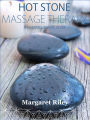 Hot stone massage therapy: A comprehensive guide