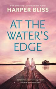 Title: At the Water's Edge, Author: Harper Bliss