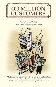 Title: 400 Million Customers, Author: Carl Crow