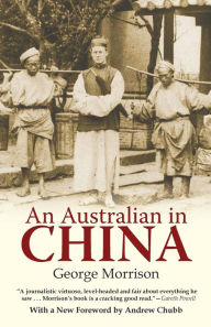 Title: An Australian in China, Author: George Morrison