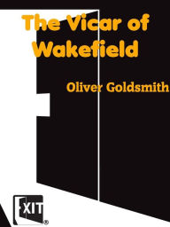 Title: The Vicar of Wakefield, Author: Oliver Goldsmith