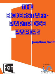 Title: The Bickerstaff-Partridge Papers, Author: Jonathan Swift