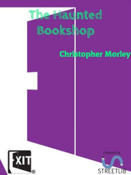 Title: The Haunted Bookshop, Author: Christopher Morley