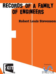 Title: Records of a Family of Engineers, Author: Roberet Louis Stevenson