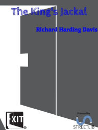 Title: The King's Jackal, Author: Richard Harding Davis