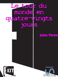 Title: Le tour du monde en quatre-vingts jours, Author: Jules Verne