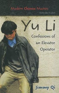 Title: Yu Li: Confessions of an Elevator Operator, Author: Jimmy Qi