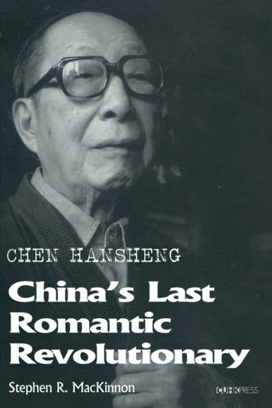 Chen Hansheng: China's Last Romantic Revolutionary