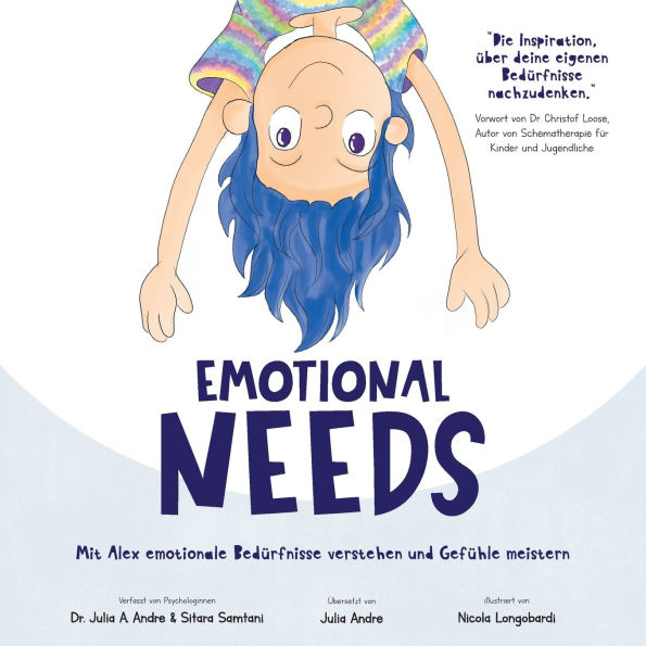 Emotional Needs: Mit Alex emotionale Bedï¿½rfnisse verstehen und Gefï¿½hle meistern