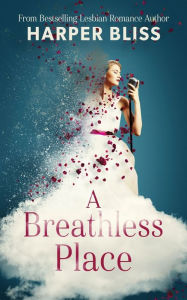 Title: A Breathless Place, Author: Harper Bliss
