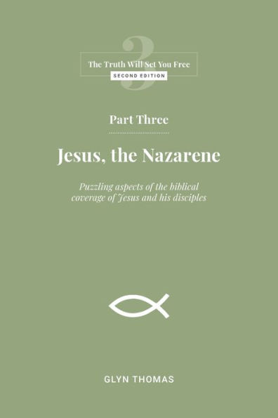 Part Three: Jesus, the Nazarene