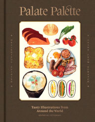 Read popular books online for free no download Palate Palette: Tasty Illustrations From Around the World in English by  9789887462804