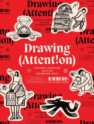 Free audiobooks for ipods download Drawing Attention: Custom Illustration Solutions for Brands Today in English by  DJVU FB2