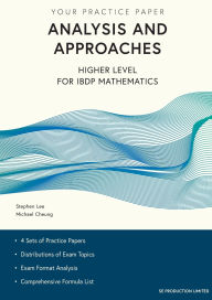 Title: Analysis and Approaches Higher Level for IBDP Mathematics: Your Practice Paper, Author: Stephen Lee