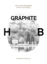 Free audiobook downloads for pc Graphite: The H to B of Contemporary Pencil Art & Drawings by Victionary