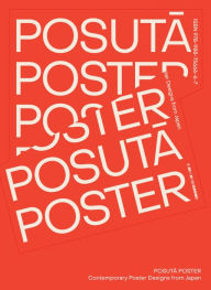 Title: POSUTA POSTER: Contemporary Poster Designs from Japan, Author: Victionary