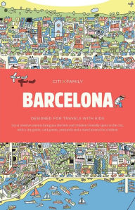 Title: CITIXFamily: Barcelona: Travel with Kids, Author: Viction Workshop