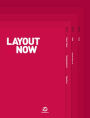 LAYOUT NOW: The Arrangement of Text&Graphics