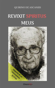 Title: Revixit Spiritus Meus: Appunti di un missionario in Cina, Author: Quirino De Ascaniis