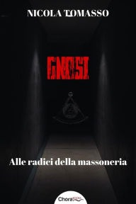 Title: Gnosi: Alle radici della massoneria, Author: Nicola Tomasso