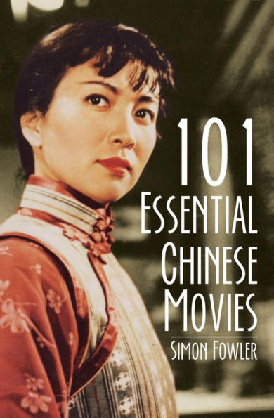 101 Essential Chinese Movies