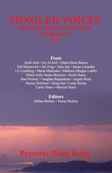Mingled Voices: International Proverse Poetry Prize Anthology 2016