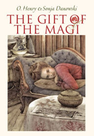 Title: The Gift of the Magi (Illustrated by Sonja Danowski), Author: O. Henry