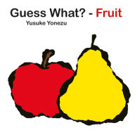 Title: Guess What? - Fruit?, Author: Yusuke Yonezu