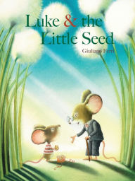 Title: Luke & the Little Seed, Author: Giuliano Ferri