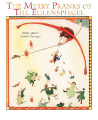 Title: The Merry Pranks of Till Eulenspiegel, Author: Heinz Janisch